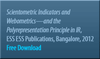 Scientometric Indicators and Webometricsand the Polyrepresentation Principle in IR, ESS ESS Publications, Bangalore, 2012